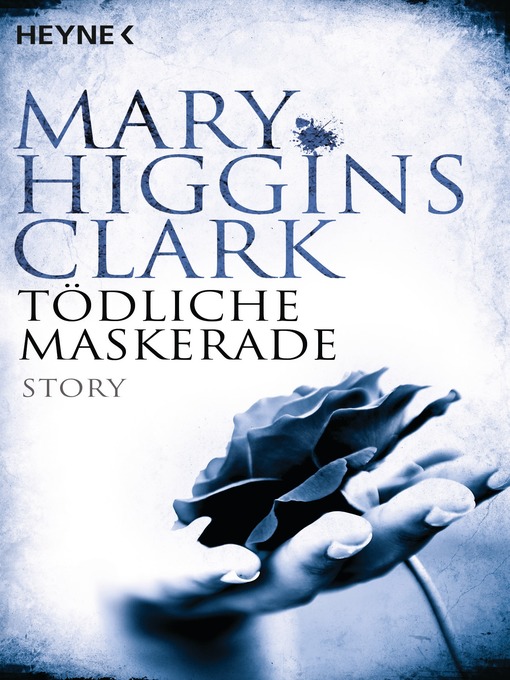 Title details for Tödliche Maskerade by Mary Higgins Clark - Available